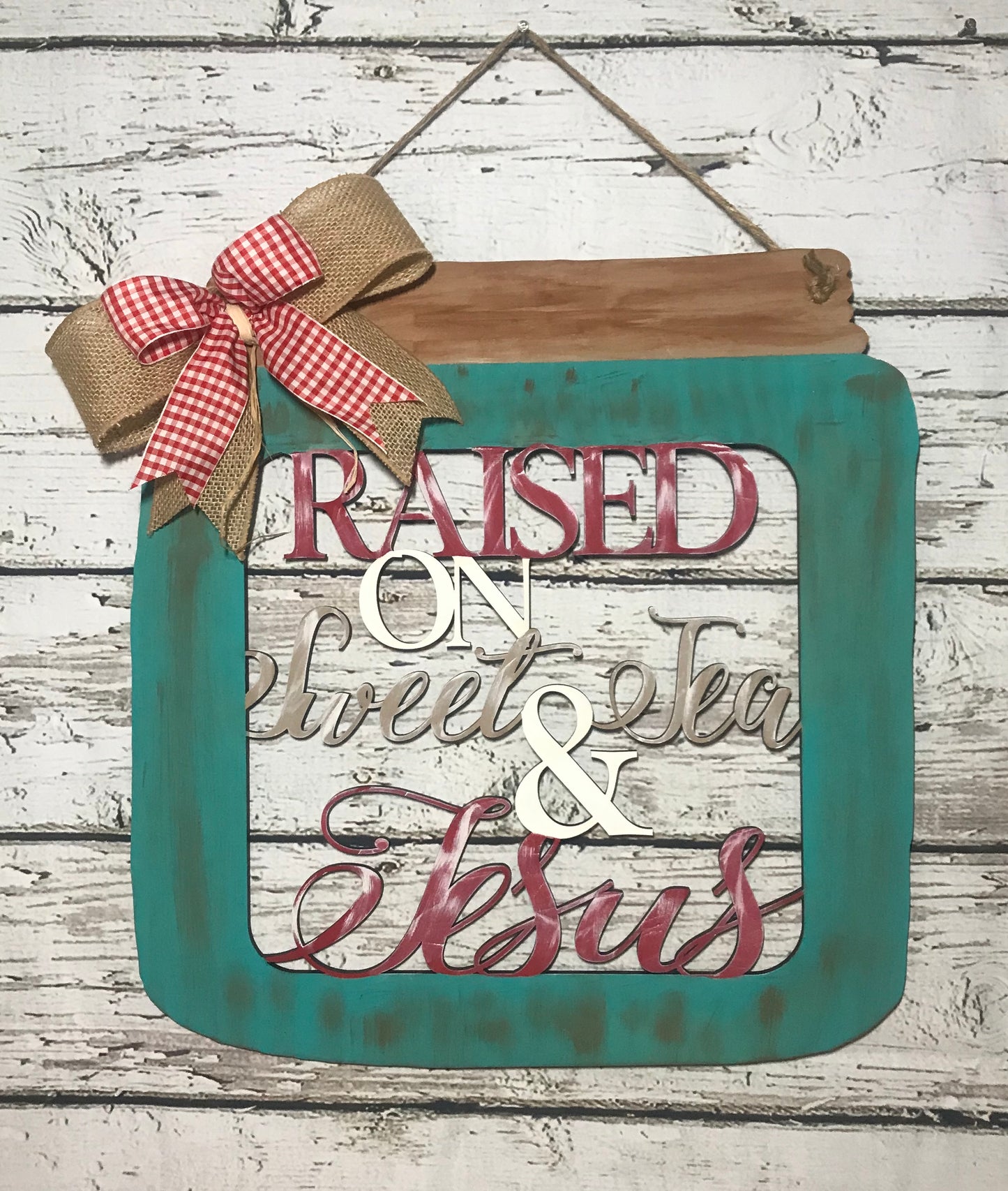 Raised on sweet tea and Jesus mason jar -SPR005