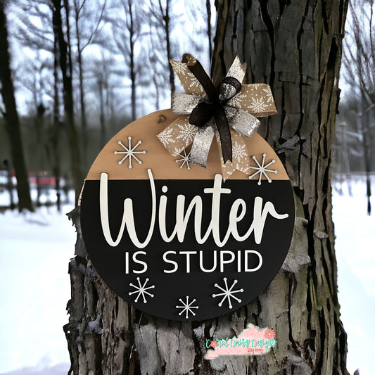Winter is stupid - WNTR011